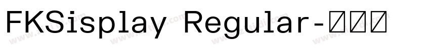 FKSisplay Regular字体转换